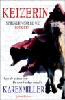 K.M. Miller, Karen Miller - Spreker voor de God / 1 / deel Keizerin / druk 1
