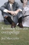 J. Mercurio, Jed Mercurio - Kroniek van een overspelige / druk 1
