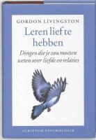 G. Livingston, Gordon Livingston - Leren lief te hebben
