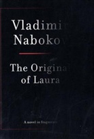 Vladimir Nabokov, Dimitri Nabokov, Dmitri Nabokov - The Original of Laura
