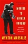 Wynton Marsalis, Wynton/ Ward Marsalis, Geoffrey Ward - Moving to Higher Ground