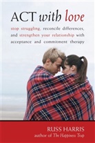 Dr. Russ Harris, Russ Harris - Act With Love