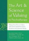 Joanne Dahl, JoAnne C. Dahl, Jennifer Plumb, Ian Stewart - The Art and Science of Valuing in Psychotherapy