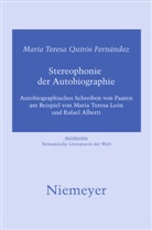 Maria T. Quirós Fernández, Maria Teresa Quirós Fernández - Stereophonie der Autobiographie