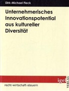 Dirk-Michael Fleck - Unternehmerisches Innovationspotential aus kultureller Diversität