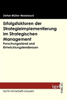 Stefan Müller-Nedebock - Erfolgsfakoren der Strategieimplementierung im Strategischen Management