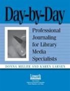 Karen Larsen, Larsen Karen, Donna Miller, Donna P Miller, Donna P. Miller, Miller Donna - Day-by-Day