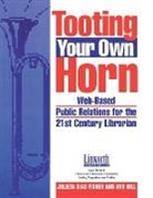 Julieta Fisher, Julieta D Fisher, Julieta D. Fisher, Julieta Dias Fisher, Fisher Julieta D., Ann Hill... - Tooting Your Own Horn