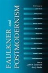 John N. (EDT)/ Abadie Duvall, Ann J. Abadie, John N. Duvall - Faulkner and Postmodernism