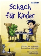 Chandle, Murray Chandler, Milligan, Helen Milligan - Schach fur Kinder