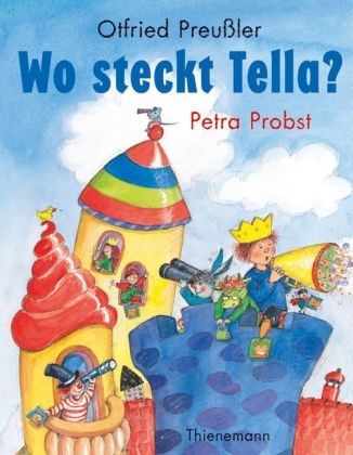 Otfried Preussler, Otfried (Prof.) Preussler, Petra Probst, Petra Probst - Wo steckt Tella?