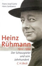 Gört, Franz Görtz, Franz J. Görtz, Franz Josef Görtz, Sarkowicz, Hans Sarkowicz - Heinz Rühmann 1902-1994