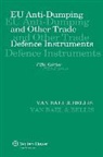 Bael, JEAN-FRANCOIS BELLIS, Van Bael, Van Bael &amp;. Bellis, Bellis, Van Bael Bellis - EU Anti-dumping and Other Trade Defence Instruments