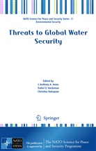 Christina Hakopian, J. Anthony Jones, J. Anthony A. Jones, Trahe Vardanian, Trahel Vardanian, Trahel G. Vardanian - Threats to Global Water Security