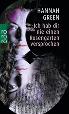 Hannah Green - Ich hab dir nie einen Rosengarten versprochen
