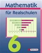 Erich Habler, Simon Kappl, Xaver Kiermair, Hans Lippert, Christoph Sobotta, Maximilian Steger... - Mathematik für Realschulen. Neuausgabe: 6. Jahrgangsstufe