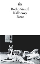 Botho Strauss - Kalldewey Farce