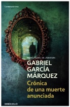 GARCIA MARQUEZ, Gabriel Garcia Marquez, Gabriel García Márquez, Garcia Marquez - Cronica De Una Muerte Anunciada