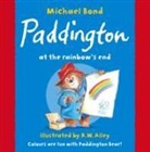 Michael Bond, R. W. Alley - Paddington at the Rainbow's End