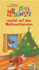 Nele Moost, Michael Schober, Michael Schober - Mini Maulwurf wartet auf den Weihnachtsmann