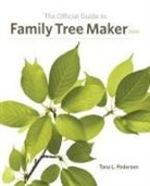 Tana L. Pedersen - The Official Guide to Family Tree Maker (2010)