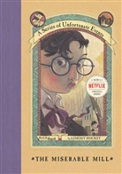 Lemony Snicket, Snicket Lemony, Snickett, Brett Helquist, Michael Kupperman - The Miserable Mill