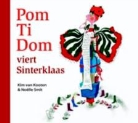 Kim van Kooten, Noelle Smit, Noëlle Smit - Pom Ti Dom viert Sinterklaas