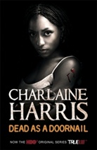 Charlaine Harris - Dead As a Doornail