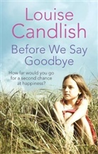 Louise Candlish - Before we say goodbye