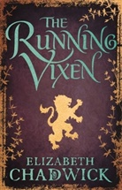 Elizabeth Chadwick - The Running Vixen