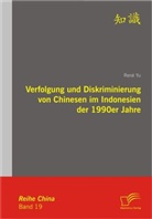 René Yu - Verfolgung und Diskriminierung von Chinesen im Indonesien der 90er Jahre