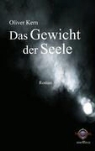Oliver Kern - Das Gewicht der Seele