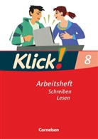 Catherine Jaulgey, Gabriele Klaßmann, Heike Huck, Heik Huck, Heike Huck, Catherin Jaulgey... - Klick! Deutsch, Ausgabe Westliche Bundesländer: Klick! Deutsch - Ausgabe 2007 - 8. Schuljahr