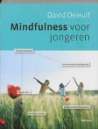 D. Dewulf, David Dewulf, Ph. Decaluwe, Philippe Decaluwe - Mindfulness voor jongeren