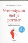 Alfonds Vansteenwegen, Alfons Vansteenwegen - Vreemdgaan met je partner