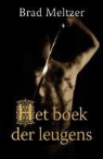B. Meltzer, Brad Meltzer - Het boek der leugens / druk 1