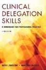 Ruth Hansten, Ruth I. Hansten, Ruth Jackson Hansten, Marilynn Jackson - Clinical Delegation Skills: A Handbook for Professional Practice