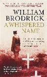 William Brodrick, Brodrick William - A Whispered Name