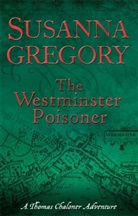 Susanna Gregory - The Westminster Poisoner