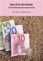 Ute-Marion Wilkesmann - Hartz IV in aller Munde