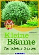 Helmut Pirc, Thomas Roth, Stefan Schmidt - Kleine Bäume für kleine Gärten