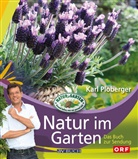 Karl Ploberger - Natur im Garten