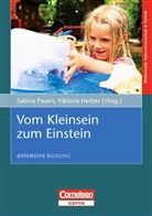 Herbe, Viktori Herber, Viktoria Herber, Paue, Pauen, Sabine Pauen - Vom Kleinsein zum Einstein