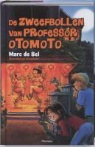Marc de Bel, Jan Bosschaert - De zweefbollen van professor Otomoto