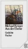 Michael Krüger - Aus der Ebene