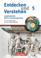 Hagen Schneider - Entdecken und Verstehen, Geschichte Berlin und Brandenburg, Neubearbeitung 2008: 5. Schuljahr, Arbeitsheft