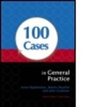 John Grabinar, Martin Mueller, Anne Stephenson, Anne E. Phillips Stephenson - 100 Cases in General Practice