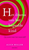 A. Miller, Alice Miller - Drama van het begaafde kind