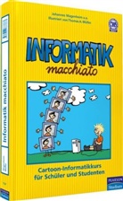 Magenheim Johannes, Johannes Magenheim, Müller Thomas A., Thomas Müller, Thomas A. Müller, Thomas A. Müller - Informatik macchiato