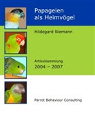 Hildegard Niemann - Papageien als Heimvögel
